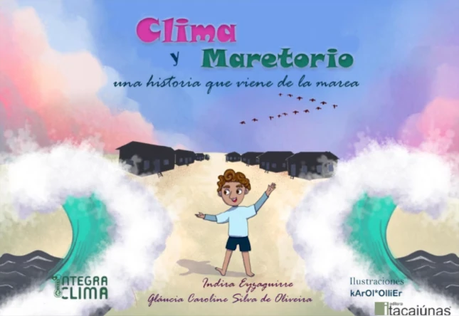 Clima y Maretorio, una historia que viene de la marea